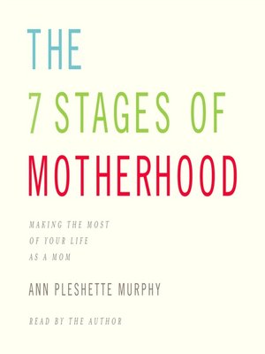 cover image of The 7 Stages of Motherhood